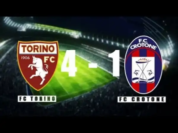 Video: Torino vs Crotone 4-1 All Goals & Highlights 04/04/2018